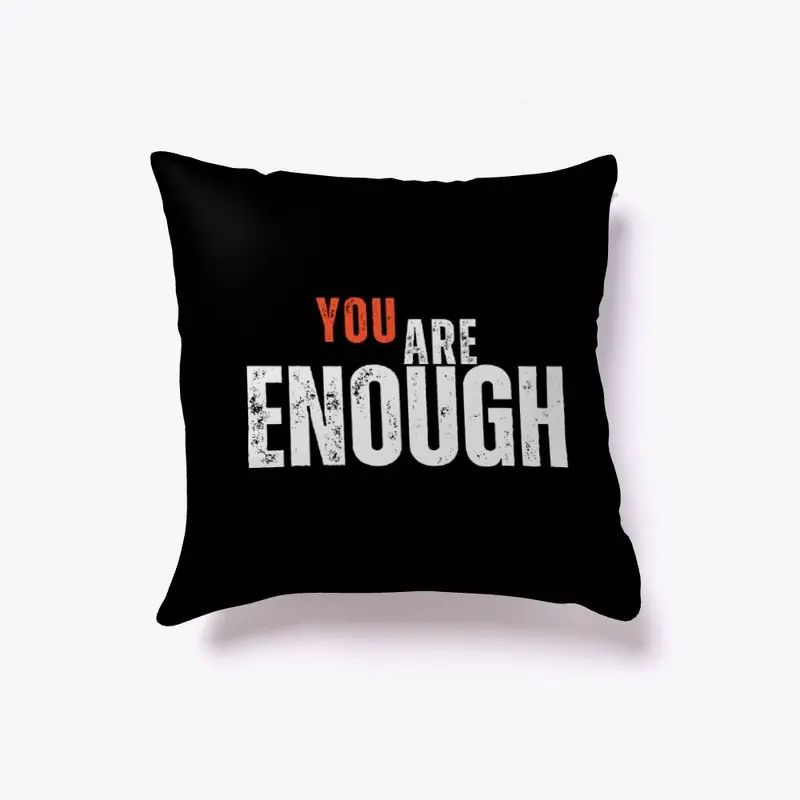 You Are Enough 