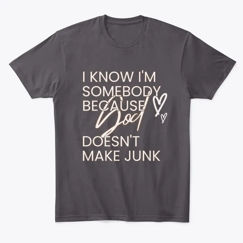 God Doesn't Make Junk