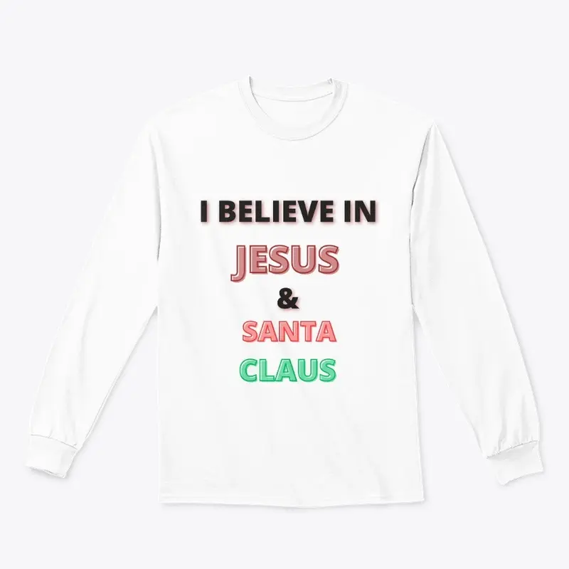 I believe in Jesus & Santa