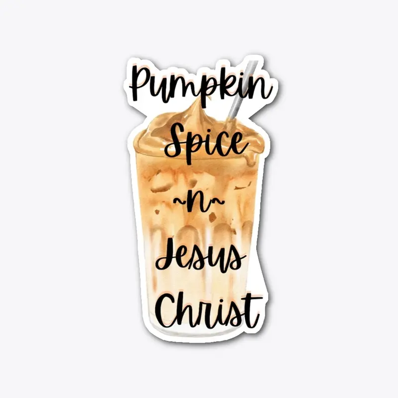 Pumpkin Spice & Jesus Christ