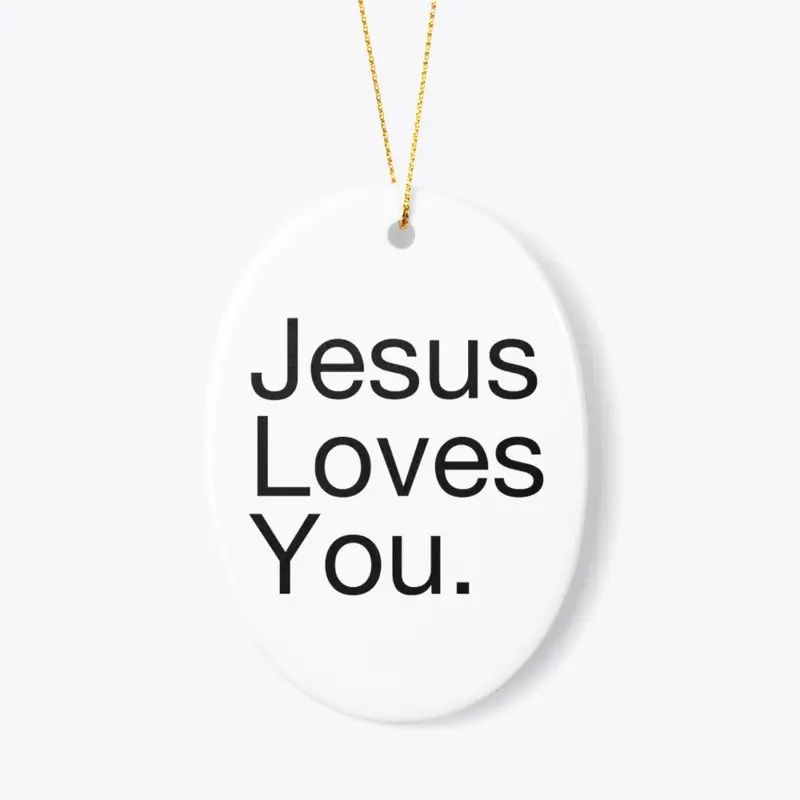 Jesus Loves You! 