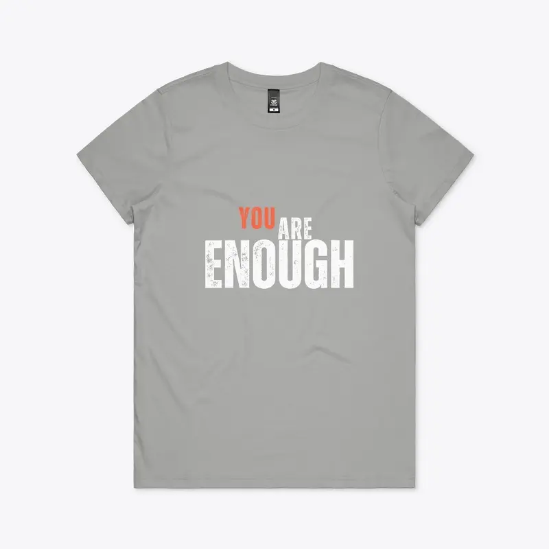 You Are Enough 