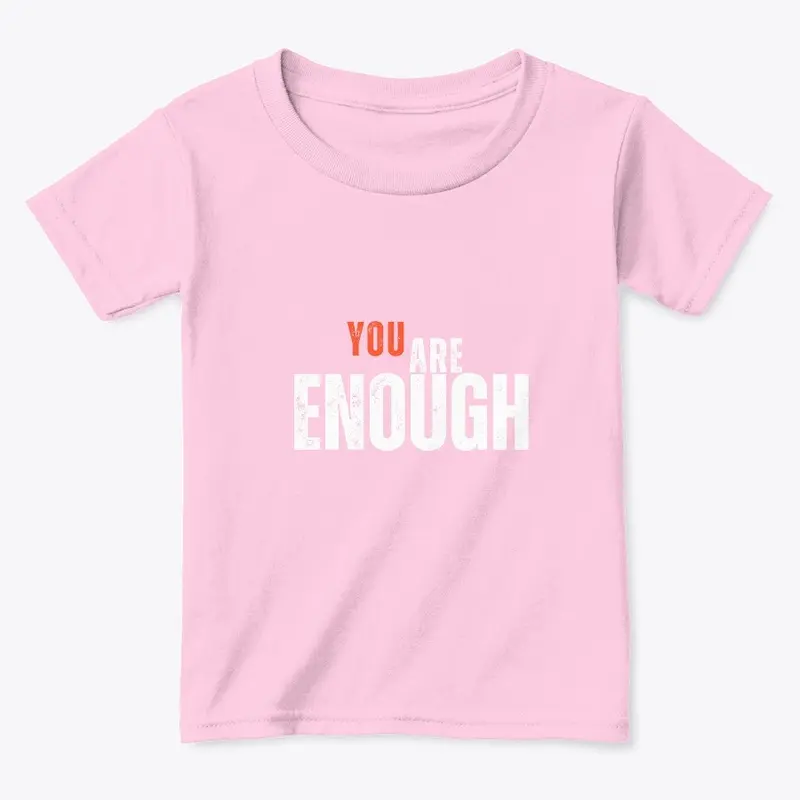 You Are Enough 