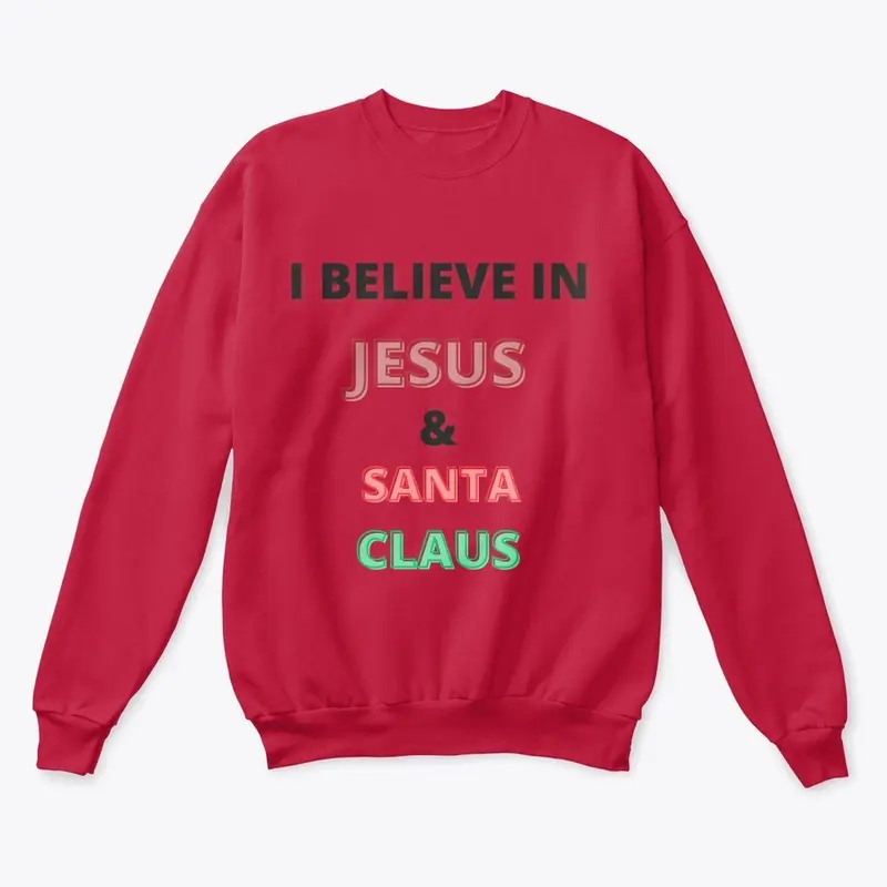 I believe in Jesus & Santa