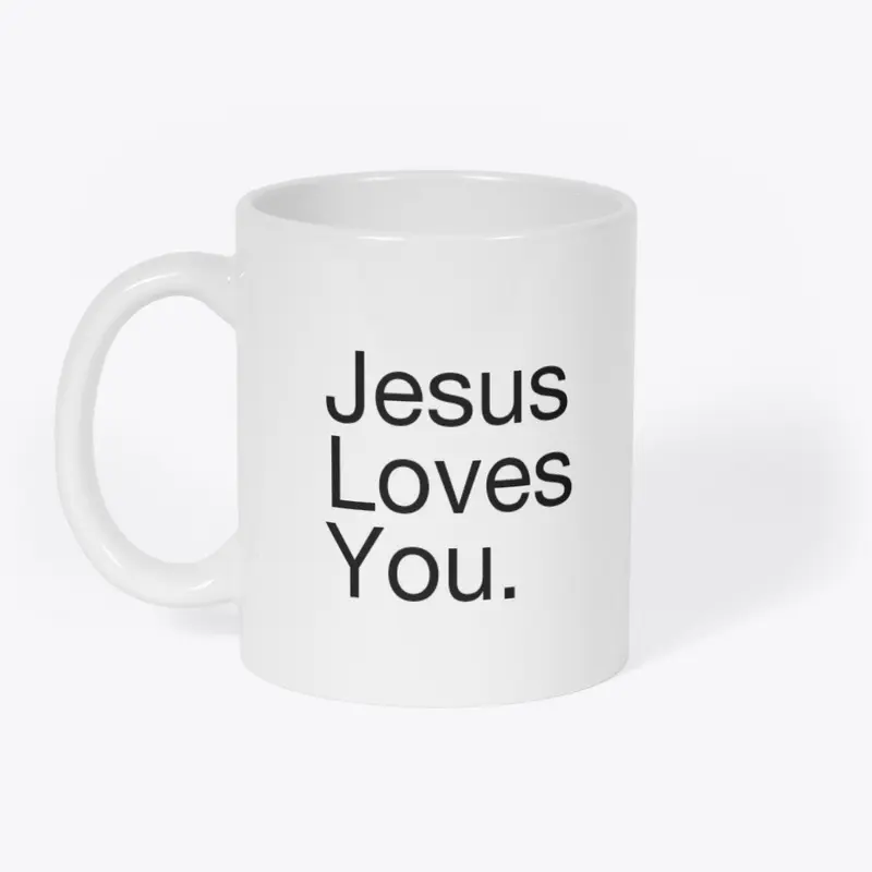 Jesus Loves You! 