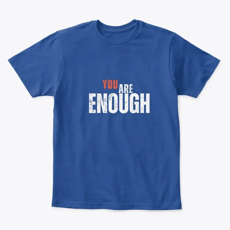 You Are Enough 